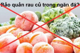 tại sao không bảo quản rau củ trong ngăn đá