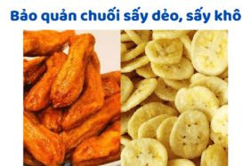 Cách Bảo Quản Chuối Sấy Dẻo, Sấy Khô